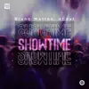 Showtime - Single album lyrics, reviews, download