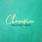 Champion - Haschak Sisters lyrics