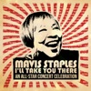 Mavis Staples I'll Take You There: An All-Star Concert Celebration (Deluxe / Live), 2017
