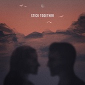 Stick Together artwork