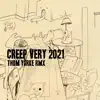 Stream & download Creep (Very 2021 Rmx) [feat. Radiohead] - Single