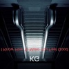 KG - I Know How To Make You Feel Good