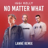 No Matter What (LANNÉ Remix) artwork