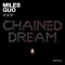 Chained Dream - Miles Guo lyrics