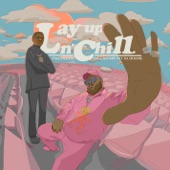 Lay Up N’ Chill (feat. A Boogie Wit da Hoodie) artwork