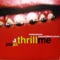 Thrill Me (Remixes) - EP