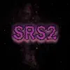 Srs2 - Single album lyrics, reviews, download