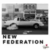 New Federation (feat. Shinobi) - Single album lyrics, reviews, download
