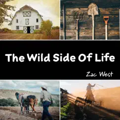 The Wild Side of Life by ZAC WEST album reviews, ratings, credits