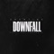 Downfall - DJ Showtime lyrics