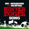 Stream & download Hinteregger Song (feat. Ikke Hüftgold) - Single