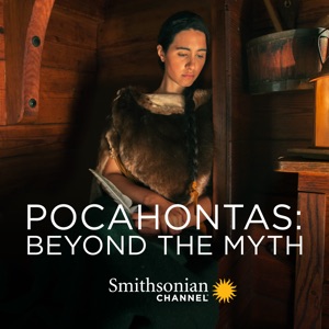 Pocahontas: Beyond the Myth - Episode 1