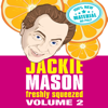 Freshly Squeezed Volume 2 - Jackie Mason