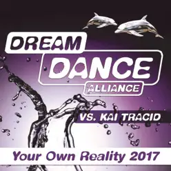 Your Own Reality 2017 - Single - Kai Tracid Your Own Reality 2017 - Single - Kai Tracid