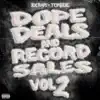 Dope Deals and Record Sales, Vol. 2 - EP album lyrics, reviews, download
