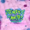 Tiempos de Antes (feat. Fontta) - Fullbeta lyrics