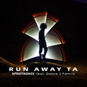 Run Away Ta (feat. Daara J Family) artwork