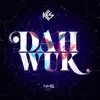 Dah Wuk - Single album lyrics, reviews, download