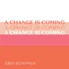 A Change is Coming - Single album lyrics, reviews, download