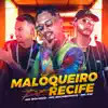 Stream & download Os Maloqueiro de Recife - Single