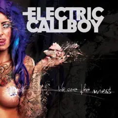 We Are the Mess (Deluxe Edition) by Electric Callboy album reviews, ratings, credits