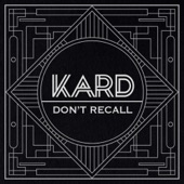 K.A.R.D - Don`t Recall