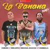 La Banana (Remix) - Single album lyrics, reviews, download