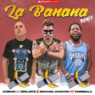 La Banana (Remix) - Single by Cuban Deejays & Michael Chacon album reviews, ratings, credits