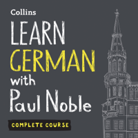 Paul Noble - Learn German with Paul Noble: Complete Course: German Made Easy with Your Personal Language Coach (Unabridged) artwork