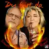 Du bist da (Dance Remix) - Single album lyrics, reviews, download