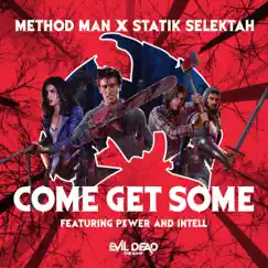Come Get Some (feat. PXWER & iNTeLL) - Single by Method Man & Statik Selektah album reviews, ratings, credits