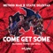 Come Get Some (feat. PXWER & iNTeLL) - Method Man & Statik Selektah lyrics