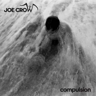 baixar álbum Joe Crow - Compulsion