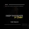 Deep Thoughts (No Questions) song lyrics