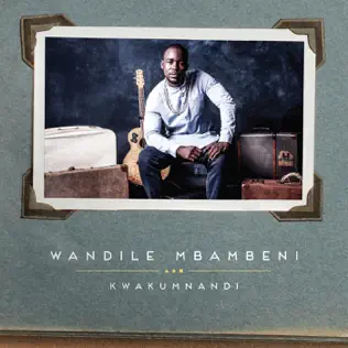 descargar álbum Wandile Mbambeni - Kwakumnandi