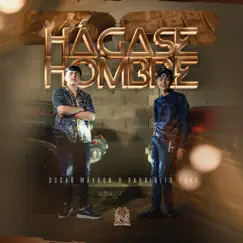 Hágase Hombre - Single by Óscar Maydon & El Padrinito Toys album reviews, ratings, credits