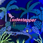 Sidestepper - La Flor Y La Voz, Pt. 1