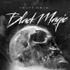 Stream & download Black Magic - Single