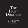 The Habit Doctrine - EP album lyrics, reviews, download
