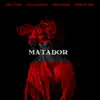 Matador (feat. Looch Bodega, Minty Burns & Memê No Beat) - Single album lyrics, reviews, download