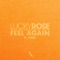 Feel Again (feat. FYFER) - Lucky Rose lyrics