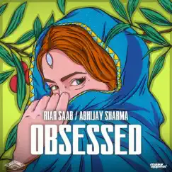 Obsessed - Single by Riar Saab & Abhijay Sharma album reviews, ratings, credits
