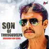 Son of Thoogudeepa (Darshan Fan Song) - Single album lyrics, reviews, download