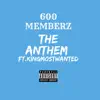 The Anthem (feat. KingMostWanted) - Single album lyrics, reviews, download