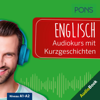 PONS Englisch Audiokurs mit Kurzgeschichten: Sprachkurs zum Hören, Üben und Verstehen - Dominic Butler & Ulrike Wolk