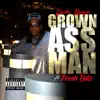 Stream & download Grown Ass Man (feat. Fresh Billz) - Single