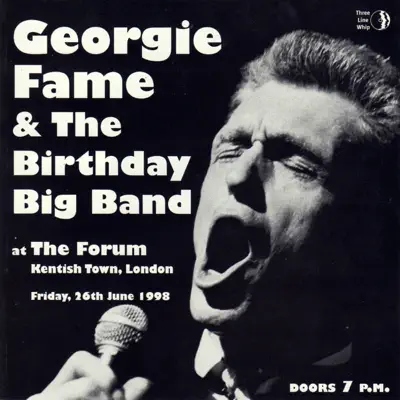 Georgie Fame & the Birthday Big Band - Georgie Fame Georgie Fame & the Birthday Big Band - Georgie Fame
