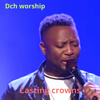 Casting Crowns (Live) - Dch Worship