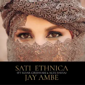 Jay Ambe (feat. Ildar Giridhari & Alex Davia) by Sati Ethnica song reviws