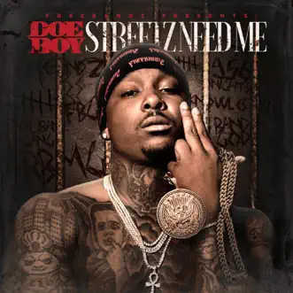 Streetz Need Me by Doe Boy album reviews, ratings, credits